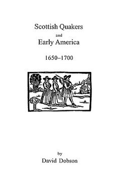 portada scottish quakers and early america, 1650-1700 (in English)