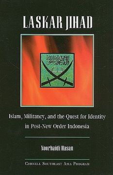 portada laskar jihad: islam, militancy, and the quest for identity in post-new order indonesia (en Inglés)