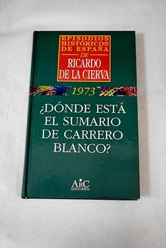 portada Donde Esta el Sumario de Carrero Blanco?