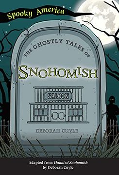 portada The Ghostly Tales of Snohomish (Spooky America) (en Inglés)