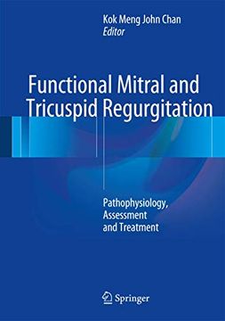portada Functional Mitral and Tricuspid Regurgitation: Pathophysiology, Assessment and Treatment (en Inglés)