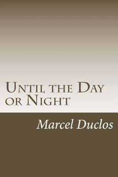portada Until the Day or Night (in English)