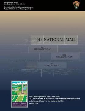 portada The National Mall: A Background Report for the National Mall Plan (in English)