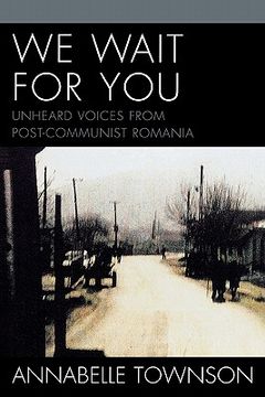 portada we wait for you: unheard voices from post-communist romania (en Inglés)
