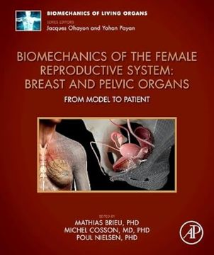 portada Biomechanics of the Female Reproductive System: Breast and Pelvic Organs: From Model to Patient (Biomechanics of Living Organs) (in English)
