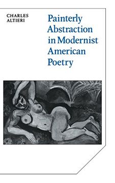 portada Painterly Abstraction in Modernist American Poetry Hardback: The Contemporaneity of Modernism (Cambridge Studies in American Literature and Culture) (en Inglés)