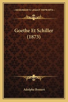 portada Goethe Et Schiller (1873) (en Francés)