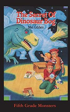portada The Secret of Dinosaur Bog: Dinosaurs Ahead! (15) (Fifth Grade Monsters) (en Inglés)