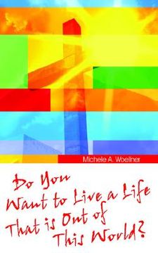 portada do you want to live a life that is out of this world? (in English)