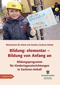 portada Bildung: Elementar - Bildung von Anfang an: Bildungsprogramm für Kindertageseinrichtungen in Sachsen-Anhalt Fortschreibung 2013 (en Alemán)