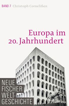 portada Neue Fischer Weltgeschichte. Band 7 Europa im 20. Jahrhundert