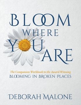 portada Bloom Where You Are (en Inglés)
