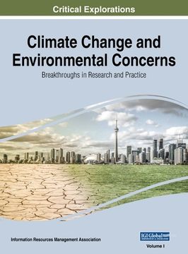 portada Climate Change and Environmental Concerns: Breakthroughs in Research and Practice, VOL 1 (en Inglés)