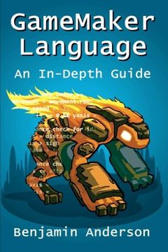 portada Gamemaker Language: An Indepth Guide [Soft Cover] (en Inglés)