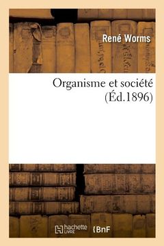 portada Organisme Et Societe (Ed.1896) (Sciences Sociales) (French Edition)
