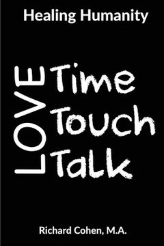 portada Healing Humanity: Time, Touch & Talk (en Inglés)