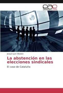 portada La abstención en las elecciones sindicales: El caso de Cataluña