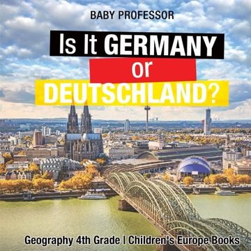 portada Is It Germany or Deutschland? Geography 4th Grade | Children's Europe Books