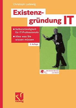 portada Existenzgründung it: Selbstständigkeit für It-Professionals ― Alles was sie Wissen Müssen (en Alemán)