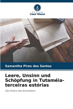 portada Leere, Unsinn und Schöpfung in Tutaméia-terceiras estórias