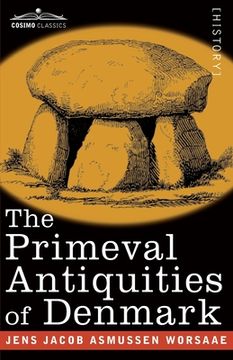 portada The Primeval Antiquities of Denmark (en Inglés)