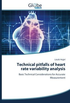 portada Technical pitfalls of heart rate variability analysis: Basic Technical Considerations for Accurate Measurement