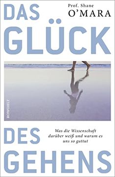 portada Das Glück des Gehens: Was die Wissenschaft Darüber Weiß und Warum es uns so Guttut (in German)