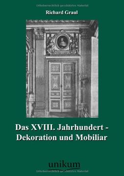 portada Das XVIII. Jahrhundert - Dekoration Und Mobiliar (German Edition)