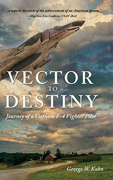 portada Vector to Destiny: Journey of a Vietnam f-4 Fighter Pilot 