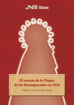 portada El Rescate de la Virgen de los Desamparados en 1936 (in Spanish)