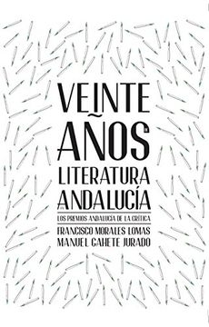 portada Veinte años de literatura en Andalucía: Los Premios Andalucía de la Crítica (Spanish Edition)