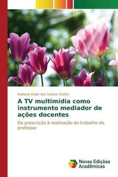 portada A TV multimídia como instrumento mediador de ações docentes