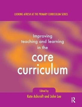 portada Improving Teaching and Learning in the Core Curriculum