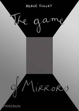 portada The Game of Mirrors (Game Of... (Phaidon))