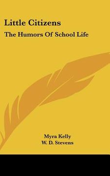 portada little citizens: the humors of school life (en Inglés)