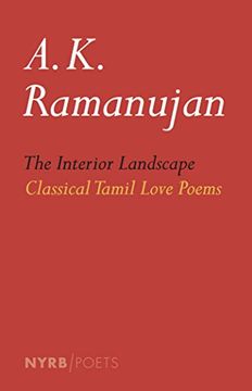 portada The Interior Landscape: Classical Tamil Love Poems (en Inglés)