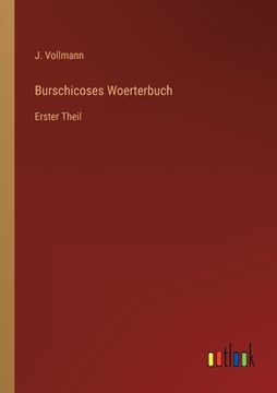 portada Burschicoses Woerterbuch: Erster Theil (en Alemán)