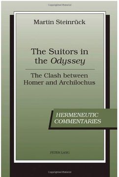 portada The Suitors in the "Odyssey": The Clash Between Homer and Archilochus (Hermeneutic Commentaries) (en Inglés)