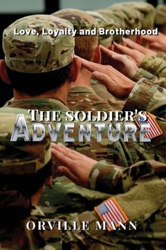 portada The Soldier's Adventure: Love, Loyalty and Brotherhood (in English)
