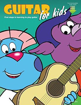 portada Guitar for Kids: First Steps in Learning to Play Guitar With Audio & Video (en Inglés)