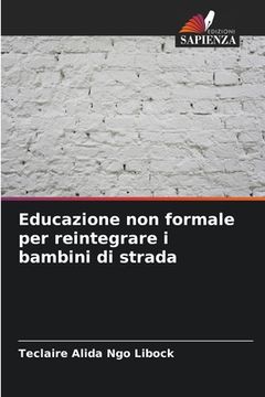 portada Educazione non formale per reintegrare i bambini di strada (in Italian)