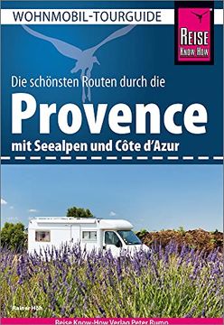 portada Reise Know-How Wohnmobil-Tourguide Provence mit Seealpen und Côte D? Azur: Die Schönsten Routen