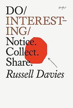 portada Do Interesting: Notice. Collect. Share. (do Books, 36) (en Inglés)