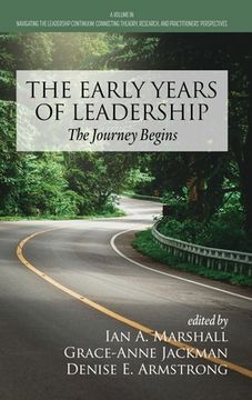 portada The Early Years of Leadership: The Journey Begins (en Inglés)