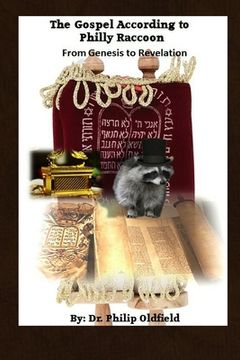 portada The Gospel According to Philly Raccoon: From Genesis to Revelation (en Inglés)