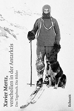 portada Xavier Mertz, Verschollen in der Antarktis (en Alemán)