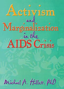 portada Activism and Marginalization in the Aids Crisis (Monograph Published Simultaneously as the Journal of Homosexuality , vol 32, no 3-4) (en Inglés)