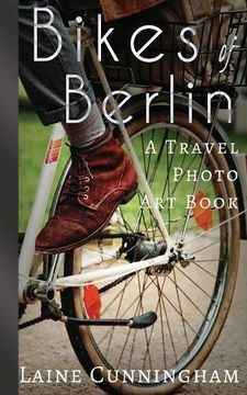 portada Bikes of Berlin: A Travel Photo Art Book