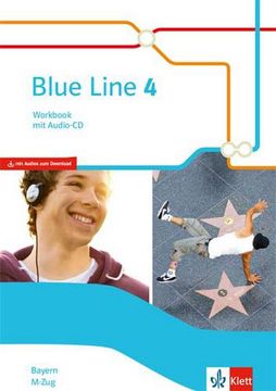 portada Blue Line 4 M-Zug. Workbook mit Audios Klasse 8. Ausgabe Bayern: Workbook mit Audios Klasse 8.