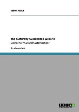 portada The Culturally Customized Website: Gründe für "Cultural Customization"